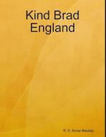 Kind Brad England