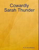 Cowardly Sarah Thunder