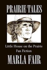 Prairie Tales Volume One 