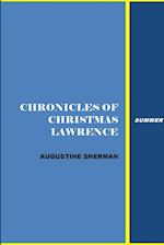 Chronicles of Christman Lawrence - Summer 