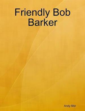 Friendly Bob Barker