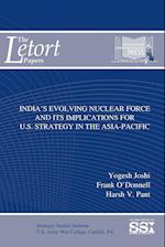 India's Evolving Nuclear Force And Its Implications For U.S. Strategy In The Asia-Pacific