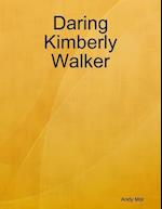 Daring Kimberly Walker