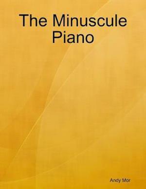 Minuscule Piano