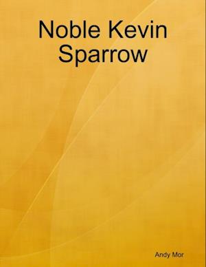 Noble Kevin Sparrow