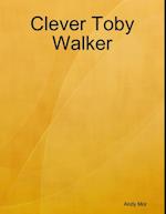 Clever Toby Walker