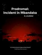 Prodromal: Incident In Mbandaka