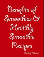 Benefits of Smoothies & Healthly Smoothie Recipes