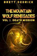 Mountain Wolf Renegades Vol. 2 Death Mission