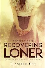 Secrets of a Recovering Loner