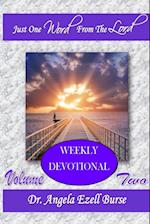 Just One Word Weekly Devotional - Volume Two