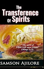 THE TRANSFERENCE OF SPIRITS 