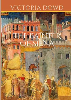 The Painter of Siena