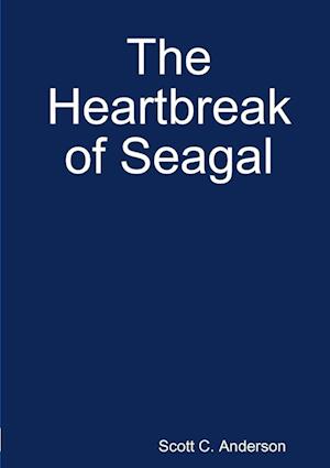 The Heartbreak of Seagal