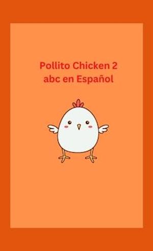 Pollito Chicken 2 abc en Español