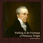 Walking in the Footsteps of Philemon Wright