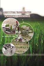 AGRICULTURAL TRANSFORMATION IN INDIA SINCE INDEPENDENCE 