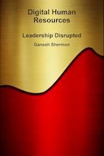 Digital Human Resources - Leadership Disrupted