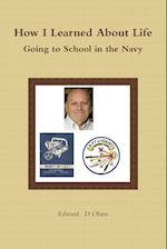 How I Learned About Life - Going to School in the Navy