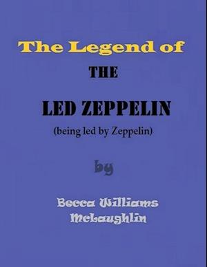 Legend of the Led Zeppelin