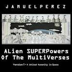 Alien Superpowers Of the Multiverses