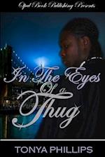 IN THE EYES OF A THUG 