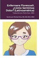 Enfermera Florence®, ¿Cómo Sentimos Dolor? (Latinoamérica)