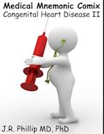 Medical Mnemonic Comix - Congenital Heart Disease I I