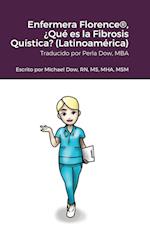 Enfermera Florence®, ¿Qué es la Fibrosis Quística? (Latinoamérica)