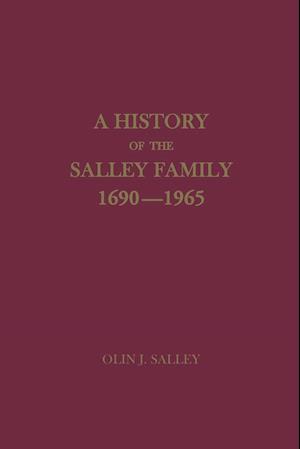 A History of the Salley Family, 1690-1965