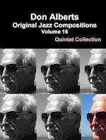 Don Alberts Original Jazz Compositions Volume 16