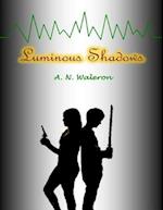 Luminous Shadows