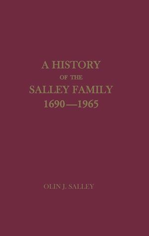 A History of the Salley Family 1690-1965