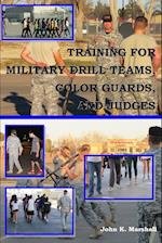 Training For Military Drill Teams, Color Guards & Judges