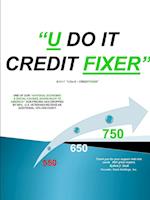 "U DO IT ~ CREDIT FIXER"