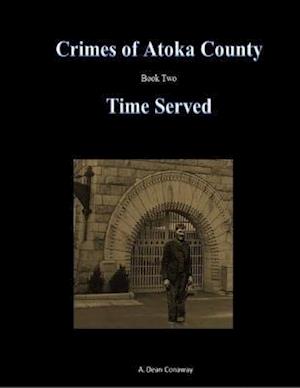 Crimes of Atoka County - Book Two - Time Served