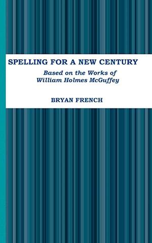 Spelling for a New Century