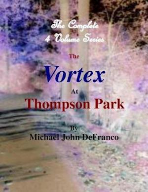 Vortex At Thompson Park - The Complete 4 Volume Set