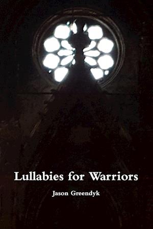 Lullabies for Warriors