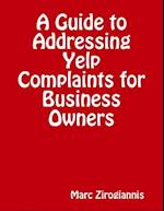 Guide to Addressing Yelp Complaints for Business Owners