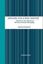 Spelling for a New Century