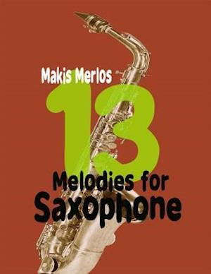 13 Melodies for Saxophone