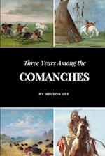 Three Years Among the Comanches