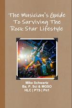 The Musician's Guide To Surviving The Rock Star Lifestyle