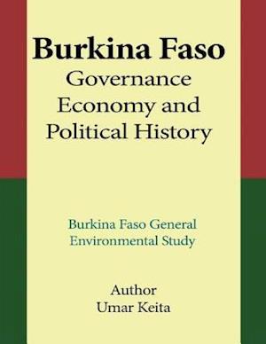 Burkina Faso Governance, Economy and Political History