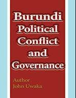 Burundi Political Conflict and Governance