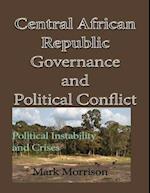 Central African Republic Governance and Political Conflict