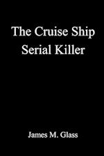 The Cruise Ship Serial Killer