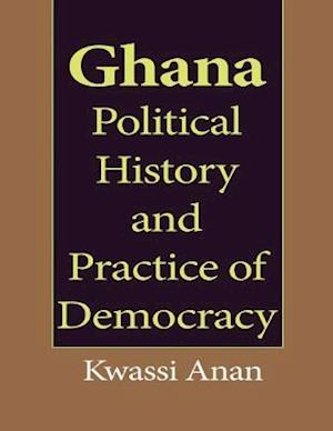 Ghana Political History and Practice of Democracy