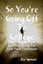 So You're Going Off To College